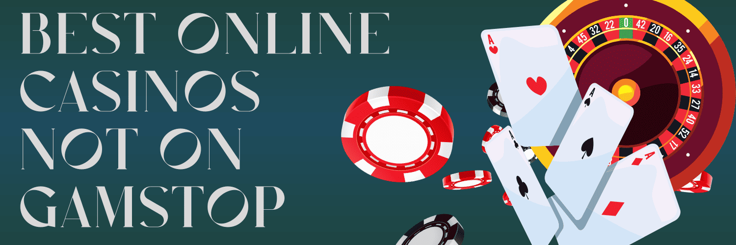 The Rise of Casinos Not with GamStop A New Era for Online Gamblers
