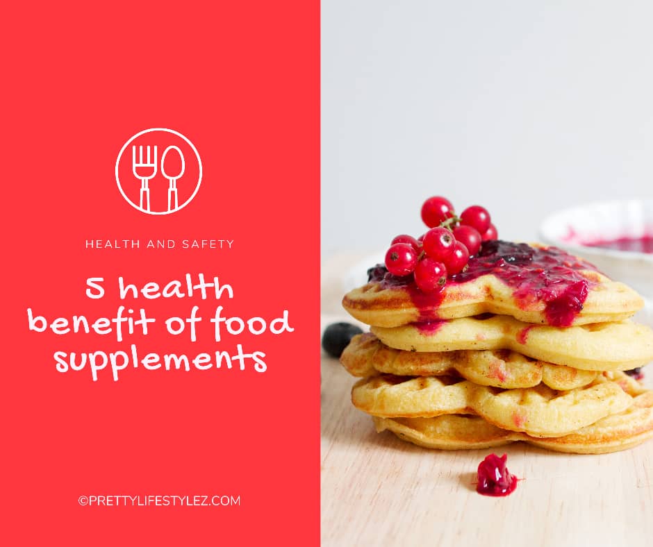 5 unknown health benefits of food supplements PrettylifeStylez