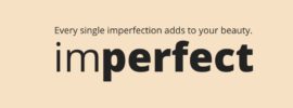 HOW TO LIVE WITH IMPERFECTIONS