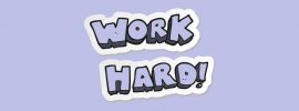 work hard and smart